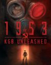 1953 — KGB Unleashed